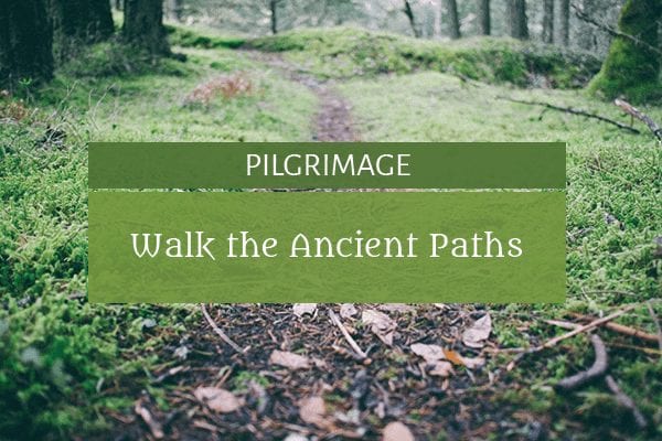 walk-the-ancient-paths