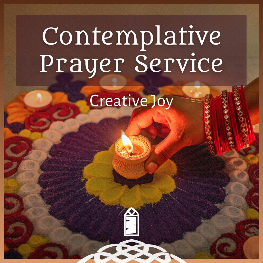 Contemplative Prayer Service: Creative Joy