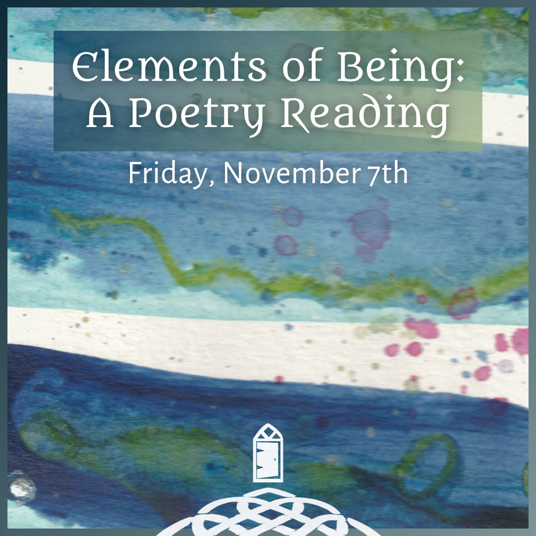 Elements of Being: A Poetry Reading