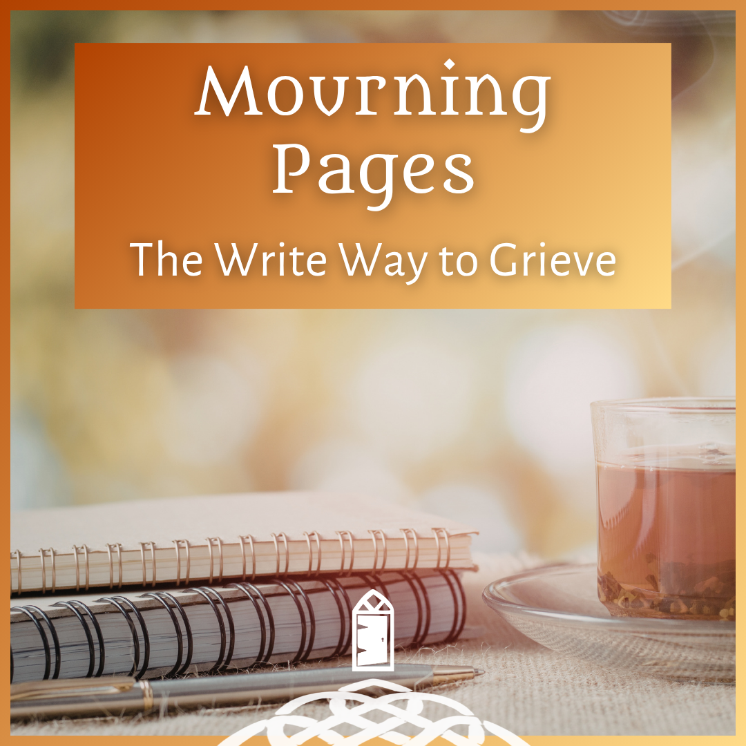 Mourning Pages: The Write Way to Grieve